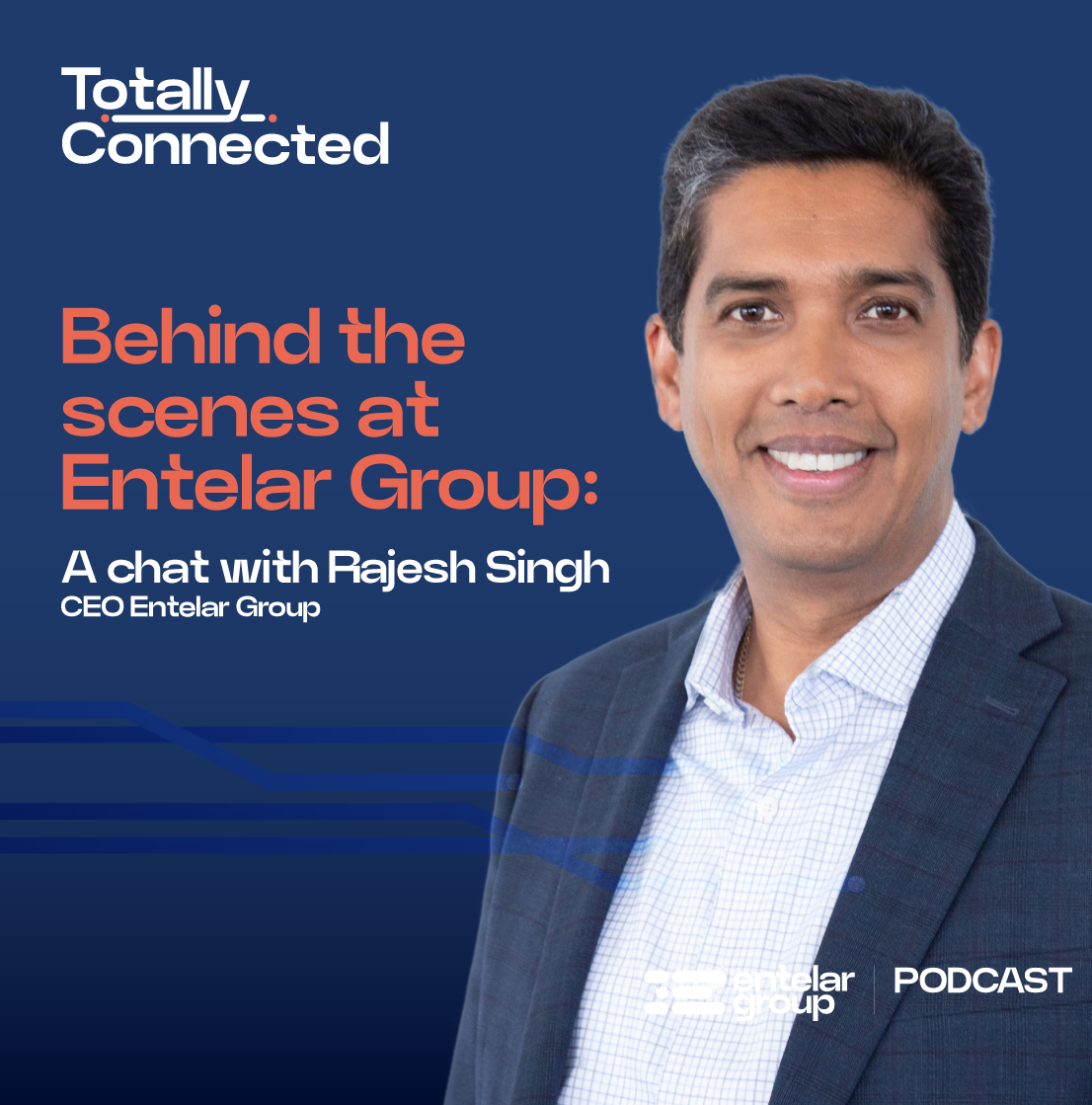 Connecting New Zealand: An Interview with Entelar Group CEO, Rajesh Singh